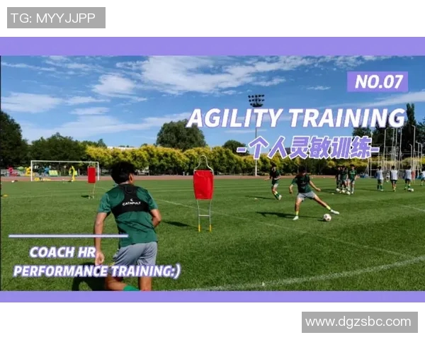 运动数据科学足球灵活性训练方法探究与实用技巧分享